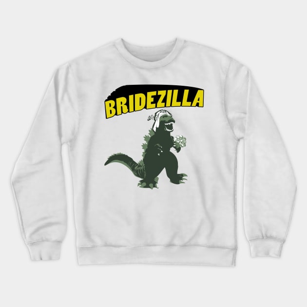 Bridezilla Crewneck Sweatshirt by Clutch Tees